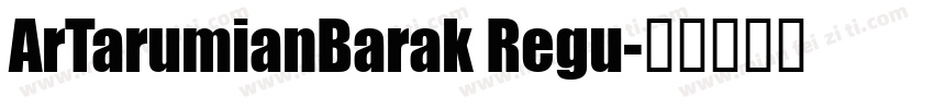 ArTarumianBarak Regu字体转换